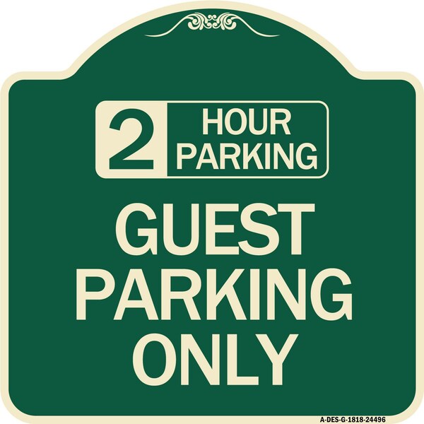 Signmission 2 Hour Parking Guest Parking Only Heavy-Gauge Aluminum Architectural Sign, 18" x 18", G-1818-24496 A-DES-G-1818-24496 - main